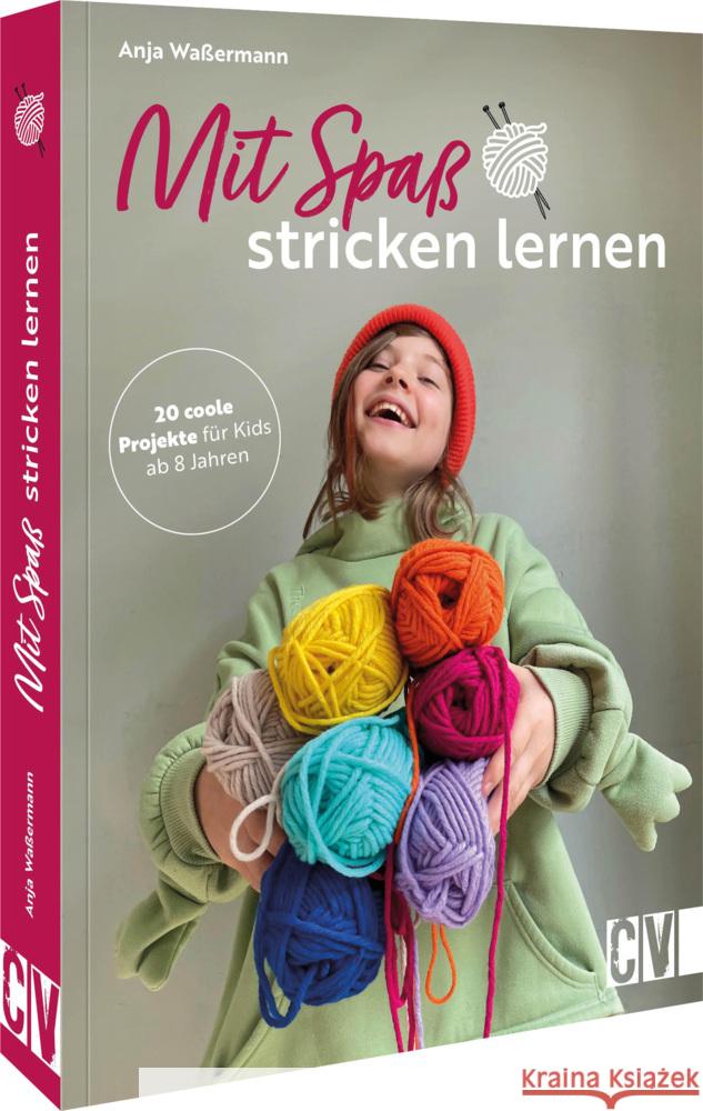 Mit Spaß Stricken lernen Waßermann, Anja 9783841103062 Christophorus - książka
