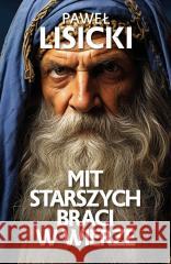 Mit starszych braci w wierze Paweł Lisicki 9788380790636 Fronda - książka