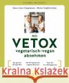 Mit VETOX vegetarisch-vegan abnehmen Jesko, Marie-Sophie, Stegemann, Anna Lena 9783833889615 Gräfe & Unzer