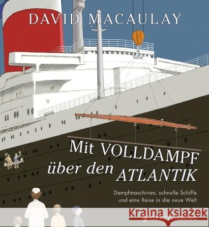 Mit Volldampf über den Atlantik Macaulay, David 9783836961141 Gerstenberg Verlag - książka