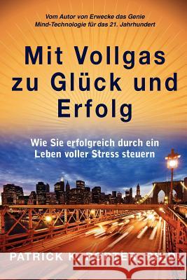 Mit Vollgas Zu Gluck Und Erfolg Porter Kelly Patrick Chris Pape Tom Oberbichler 9781937111113 Portervision, LLC - książka