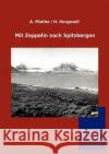 Mit Zeppelin nach Spitzbergen Miethe, A. Hergesell H. 9783846004142 Salzwasser-Verlag Gmbh
