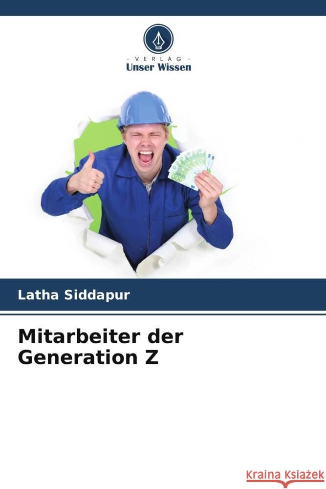 Mitarbeiter der Generation Z Siddapur, Latha 9786207090426 Verlag Unser Wissen - książka