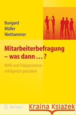 Mitarbeiterbefragung - Was Dann...? Mab Und Folgeprozesse Erfolgreich Gestalten Bungard, Walter 9783540478379 Springer, Berlin - książka