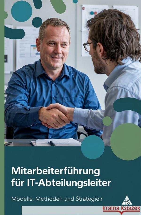 Mitarbeiterführung für IT-Abteilungsleiter Schäfer, Felice 9783565126590 epubli - książka