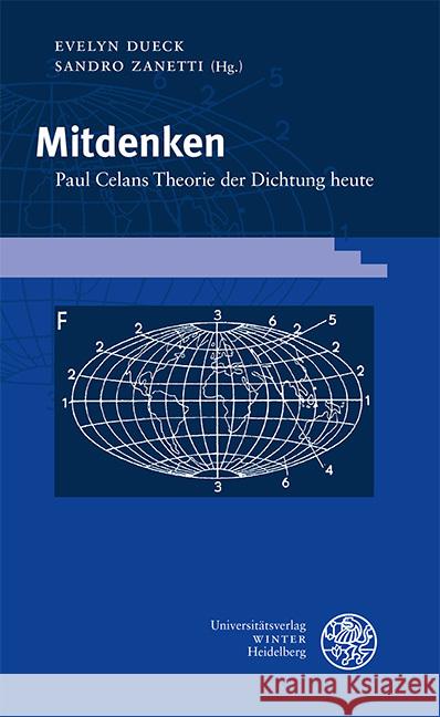 Mitdenken: Paul Celans Theorie Der Dichtung Heute Evelyn Dueck Sandro Zanetti 9783825348694 Universitatsverlag Winter - książka