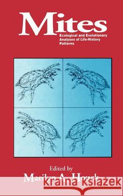 Mites: Ecological and Evolutionary Analyses of Life-History Patterns Houck, Marilyn A. 9780412029912 Springer - książka