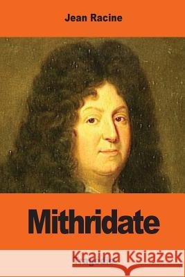 Mithridate Jean Racine 9781544089515 Createspace Independent Publishing Platform - książka