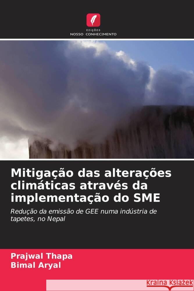 Mitigação das alterações climáticas através da implementação do SME Thapa, Prajwal, Aryal, Bimal 9786203559088 Edições Nosso Conhecimento - książka