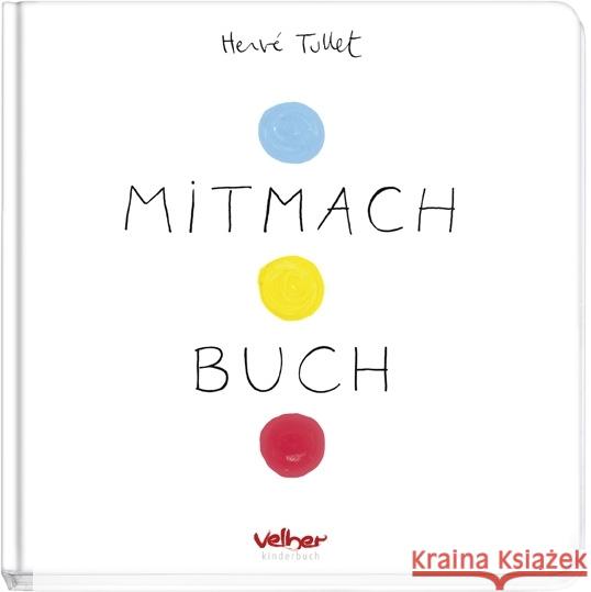 Mitmach Buch Tullet, Herve   9783841100160 Family Media / Velber Buchverlag - książka