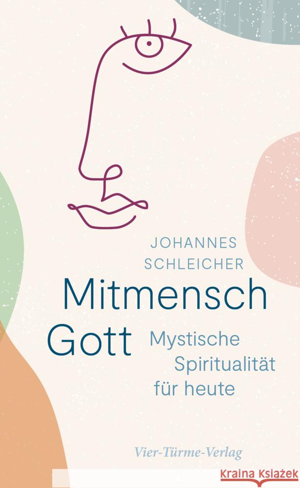 Mitmensch Gott Schleicher, Johannes 9783736504295 Vier Türme - książka