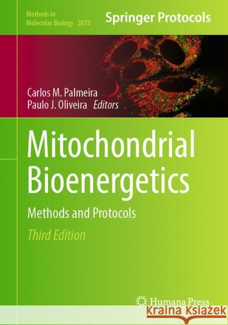 Mitochondrial Bioenergetics: Methods and Protocols Carlos M. Palmeira Paulo J. Oliveira 9781071642634 Humana - książka