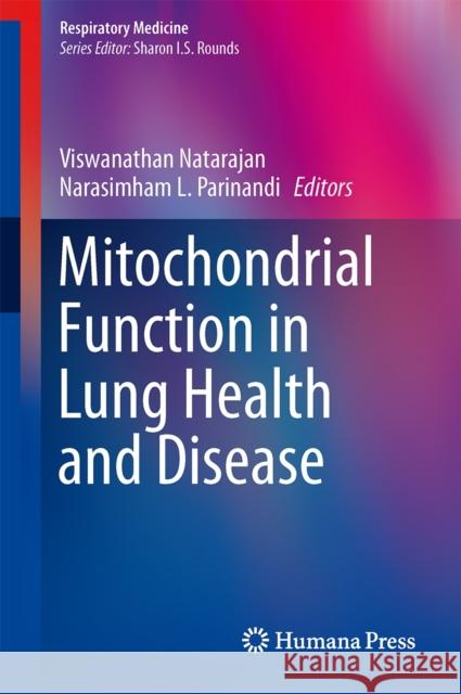 Mitochondrial Function in Lung Health and Disease Viswanathan Natarajan Narasimham L. Parinandi 9781493908288 Humana Press - książka