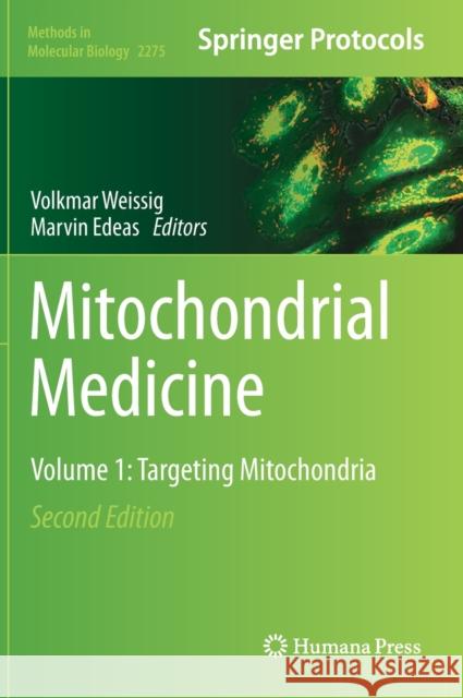 Mitochondrial Medicine: Volume 1: Targeting Mitochondria Volkmar Weissig Marvin Edeas 9781071612613 Humana - książka