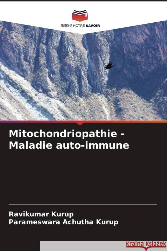 Mitochondriopathie - Maladie auto-immune Kurup, Ravikumar, Achutha Kurup, Parameswara 9786206288770 Editions Notre Savoir - książka