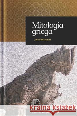 Mitología griega Martínez Melgar, Francisco Javier 9781672006644 Independently Published - książka