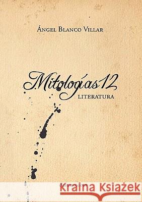Mitologas12 - Literatura Ngel Blanc 9789871462995 Deauno.com - książka