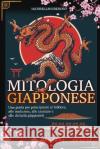 Mitologia Giapponese Iacobellis Edizioni   9791281400030 Roberto Iacobellis