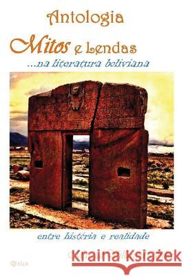 Mitos E Lendas. . . Na Literatura Boliviana Marcial Villarroe 9781973282105 Independently Published - książka