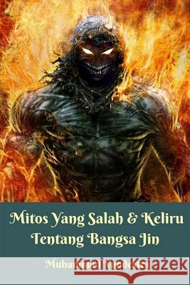 Mitos Yang Salah Dan Keliru Tentang Bangsa Jin Softcover Edition Muhammad Vandestra 9780368580468 Blurb - książka