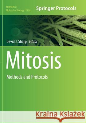 Mitosis: Methods and Protocols Sharp, David J. 9781493943012 Humana Press - książka