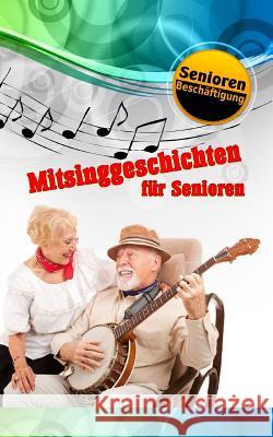 Mitsinggeschichten für Senioren Geier, Denis 9781074004231 Independently Published - książka