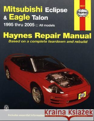 Mitsubishi Eclipse & Eagle Talon 1995 Thru 2005  9781563927072 HAYNES MANUALS - książka