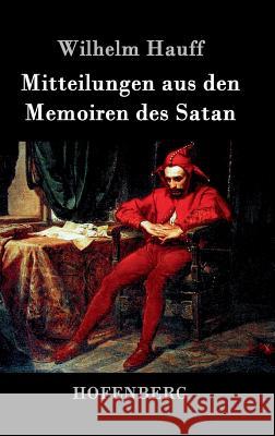 Mitteilungen aus den Memoiren des Satan Wilhelm Hauff   9783843047050 Hofenberg - książka