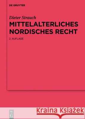 Mittelalterliches nordisches Recht Strauch, Dieter 9783110466188 de Gruyter - książka