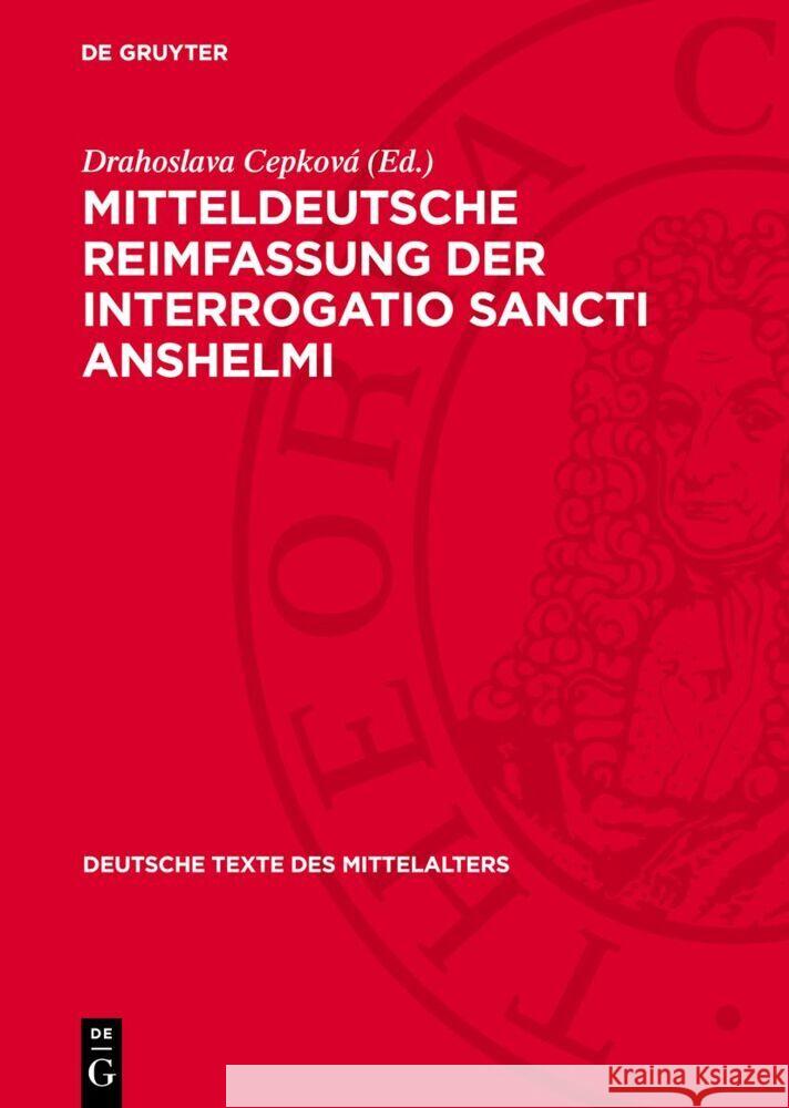 Mitteldeutsche Reimfassung der Interrogatio Sancti Anshelmi: nach der Dessauer Hs. cod. 24‚8° Drahoslava Cepková 9783112768501 De Gruyter (JL) - książka