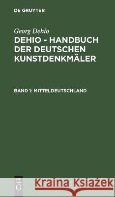 Mitteldeutschland Georg Dehio, Ernst Gall, No Contributor 9783112374573 De Gruyter - książka