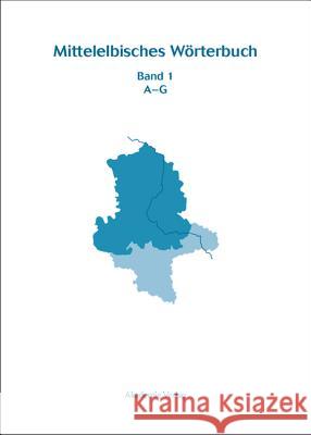 Mittelelbisches Wörterbuch, BAND 1, A-G Bischoff, Karl 9783050044620 Akademie Verlag - książka