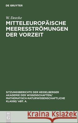Mitteleuropäische Meeresströmungen der Vorzeit W Deecke 9783111046563 De Gruyter - książka