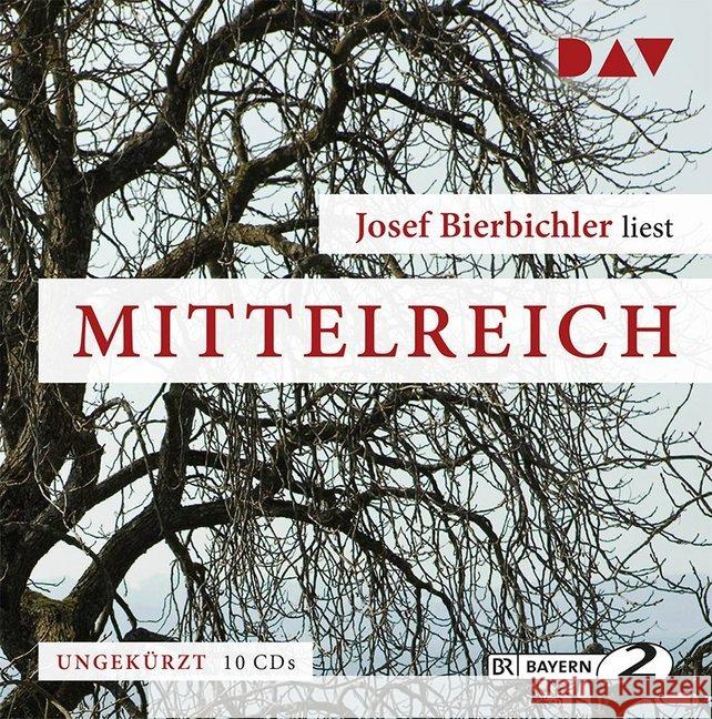 Mittelreich, 10 Audio-CDs : Ungekürzte Autorenlesung. Ausgezeichnet als Hörbuch des Jahres 2011 Bierbichler, Josef 9783862311408 Der Audio Verlag, DAV - książka