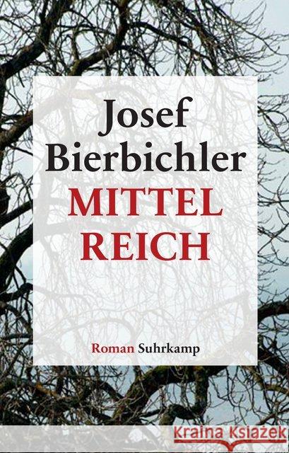 Mittelreich : Roman. Ausgezeichnet mit dem Fontane-Literaturpreis 2016. Geschenkausgabe Bierbichler, Josef 9783518467381 Suhrkamp - książka