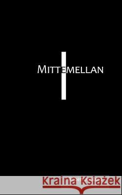 Mittemellan Robert Jonsson 9789174638288 Books on Demand - książka