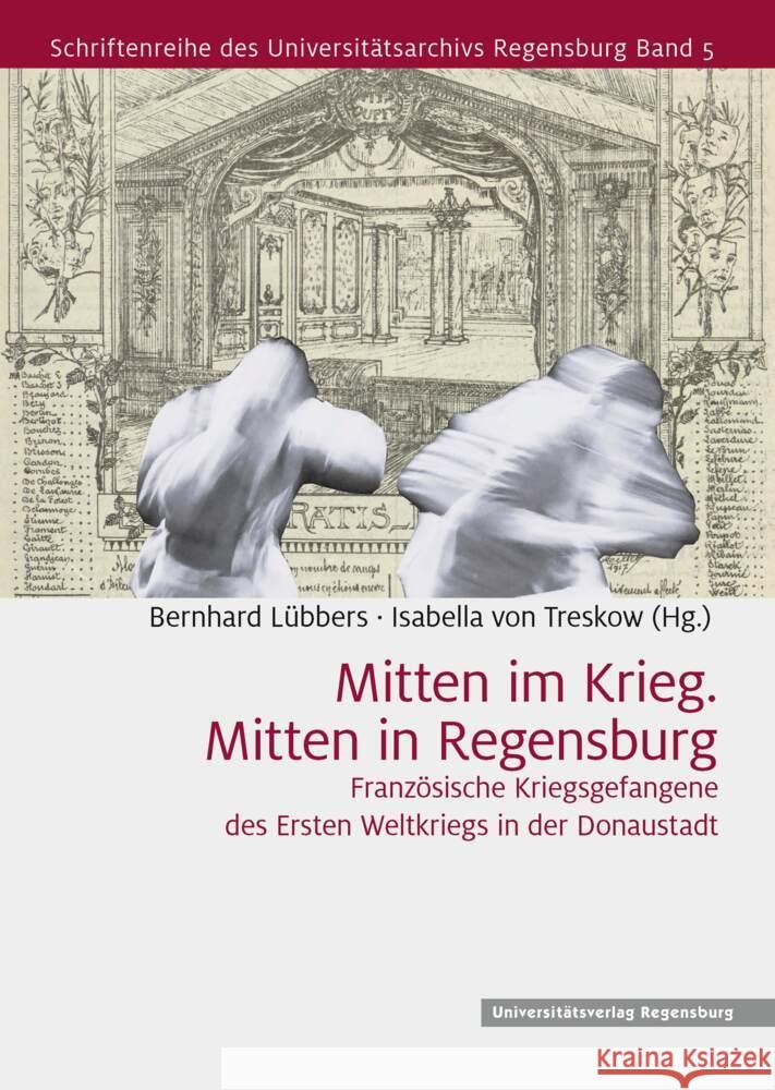 Mitten Im Krieg. Mitten in Regensburg: Franzosische Kriegsgefangene Des Ersten Weltkriegs in Der Domstadt Isabella Vo Bernhard Lubbers 9783868451795 Romisch-Germanisches Zentralmuseum - książka