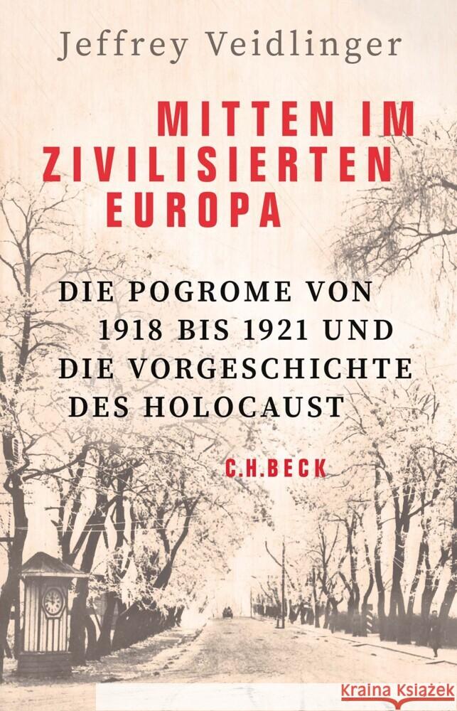 Mitten im zivilisierten Europa Veidlinger, Jeffrey 9783406791086 Beck - książka