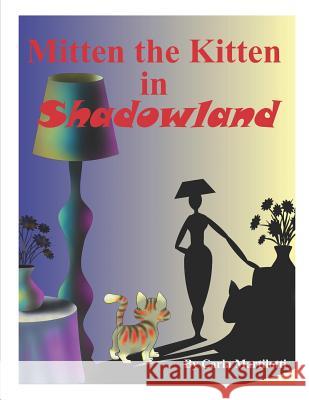 Mitten the Kitten in Shadowland MS Carla Martilotti 9781494202194 Createspace Independent Publishing Platform - książka