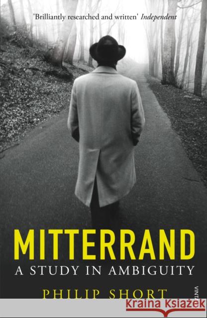 Mitterrand: A Study in Ambiguity Philip Short 9780099597896 VINTAGE - książka