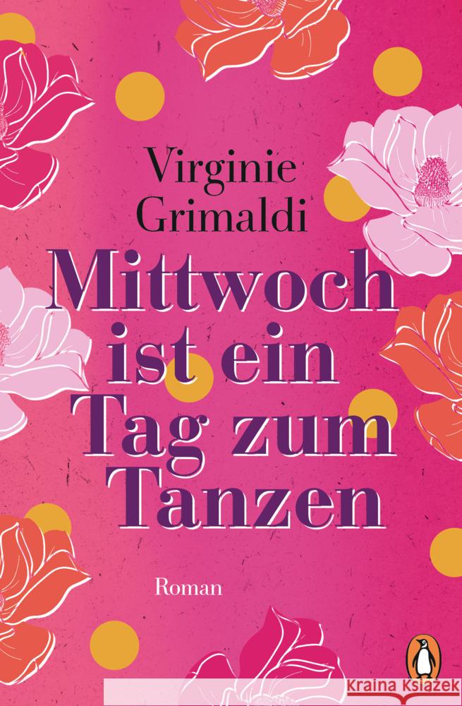 Mittwoch ist ein Tag zum Tanzen Grimaldi, Virginie 9783328601999 Penguin Verlag München - książka