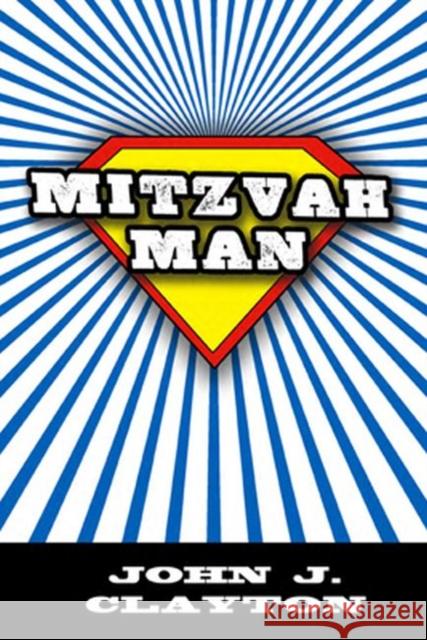 Mitzvah Man John Jacob Clayton 9780896726833 Texas Tech University Press - książka