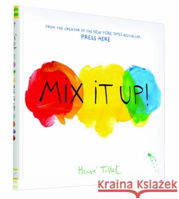 Mix It Up! Herve Tullet 9781452137353 Chronicle Books (CA) - książka