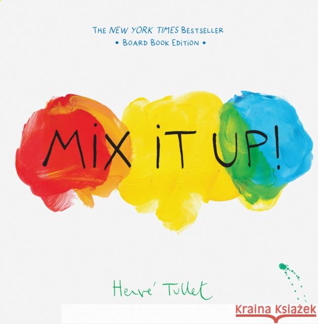 Mix It Up!: Board Book Edition Herve Tullet 9781797207605 Chronicle Books - książka