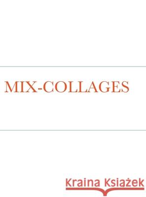Mix-Media Collages Mario Sostre 9781716589973 Lulu.com - książka