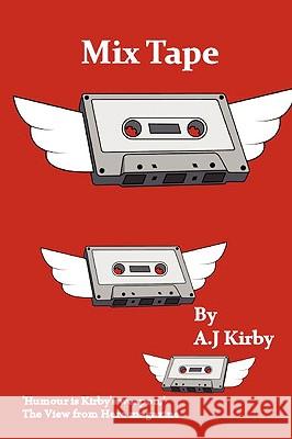 Mix Tape A. J. Kirby 9781906558802 Legend Press Ltd - książka