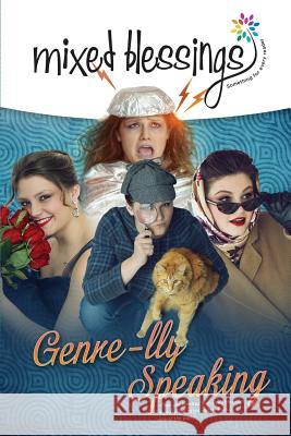 Mixed Blessings - Genre-lly Speaking Porter, Deborah A. 9781922135032 Breath of Fresh Air Press - książka