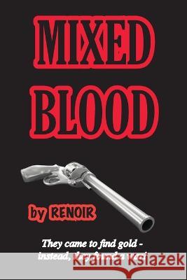 Mixed Blood Renoir   9780645405026 Meredian Pictures & Words - książka