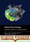 Mixed-flow Pumps: Modelling, Simulation, and Measurements Ling Zhou 9781119910787 John Wiley and Sons Ltd
