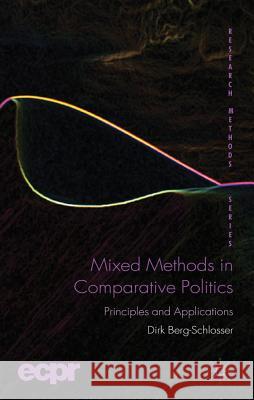 Mixed Methods in Comparative Politics: Principles and Applications Berg-Schlosser, D. 9780230361775 Palgrave MacMillan - książka